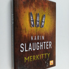 Karin Slaughter : Merkitty - pikkukuva 1