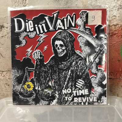 DIE IN VAIN - No Time To Revive E.P. 7"