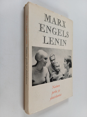 Karl Marx : Nainen, perhe ja yhteiskunta : valikoima