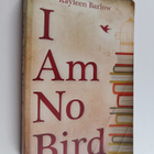 Kayleen Barlow : I Am No Bird (signeerattu, tekijän omiste) - pikkukuva 1