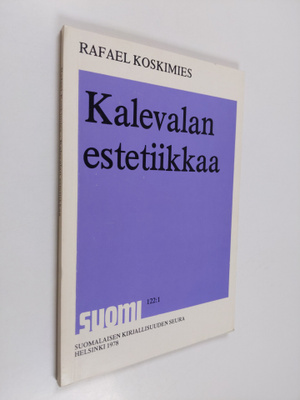 Rafael Koskimies : Kalevalan estetiikkaa