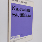 Rafael Koskimies : Kalevalan estetiikkaa - pikkukuva 1