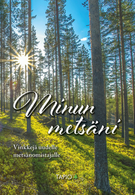 Minna Kurttila: Minun metsäni