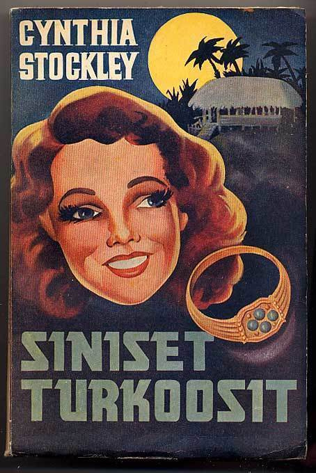 Stockley, Cynthia: Siniset turkoosit (1944)