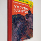 Kauko Valta Ylänne : Ympyrä sulkeutuu - pikkukuva 1