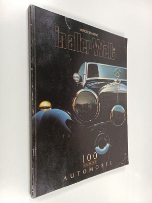 Mercedes-Benz - in aller Welt : 100 Jahre Automobil (ruot...