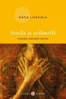 Katja Liuksiala - Sisulla ja sydämellä