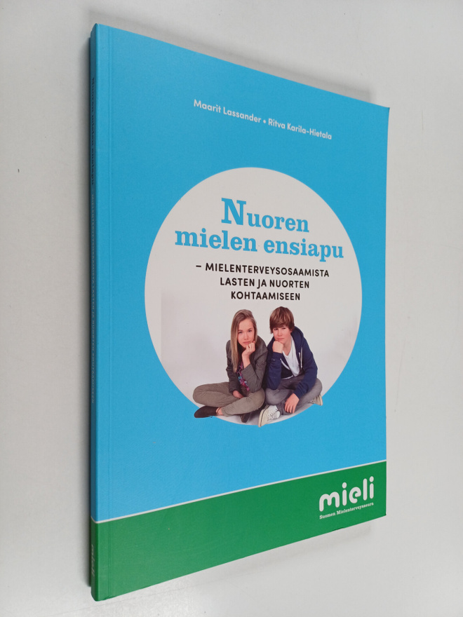 Maarit Lassander ym. : Nuoren mielen ensiapu : mielenterv...