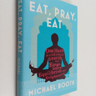 Michael Booth : Eat, pray, eat : one man's accidental sea... - pikkukuva 1