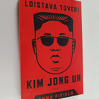 Anna Fifield : Loistava toveri Kim Jong Un - pikkukuva 1