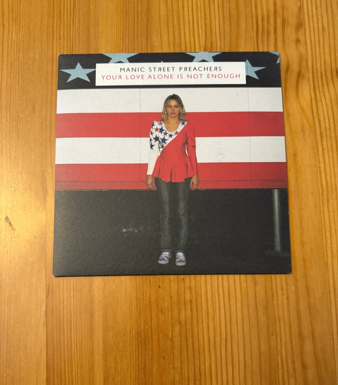 Manic street preachers Your Love Alone Is Not Enough 7"