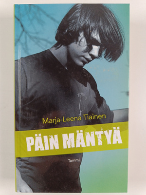 Marja-Leena Tiainen : Päin mäntyä