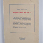Dan Morris : Kielletty polku : jännitys- ja seikkailukert... - pikkukuva 2