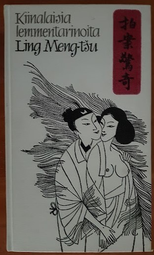 Ling Meng-tšu: Kiinalaisia lemmentarinoita (sid.)