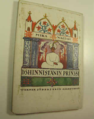Mika Waltari : Dshinnistanin prinssi : satuja (lukematon)