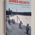 William R. Trotter : Jäinen helvetti : Suomen talvisota a... - pikkukuva 1