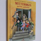 Rose Lagercrantz ym. : Metteborgin kootut seikkailut - pikkukuva 1