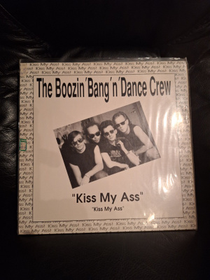 The Boozin' Bang'n' Dance Crew – Kiss My Ass