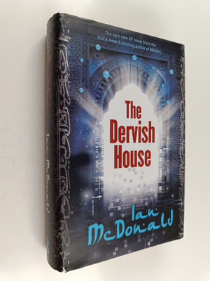 Ian McDonald : The dervish house