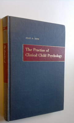 O. Ross Alan : The practice of clinical child psychology
