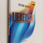 Petteri Kilpinen : Liekeissä! : miten johtaja inspiroi ih... - pikkukuva 1