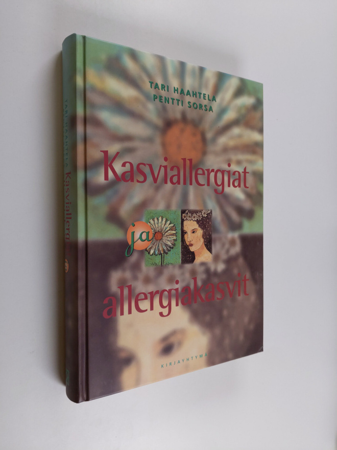 Tari Haahtela : Kasviallergiat ja allergiakasvit
