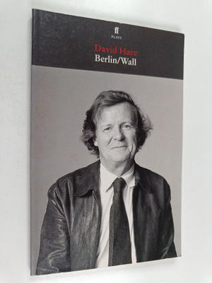 David Hare : Berlin/Wall