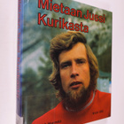 Kari A. Nurmela : Mietaan Jussi Kurikasta - pikkukuva 1