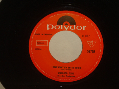 Waygood Ellis 7" I Like What I'm Tryin' To Do/Hey Lover