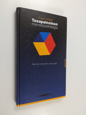 Seppo Määttä : Tasapainoinen menestysstrategia : Balanced...