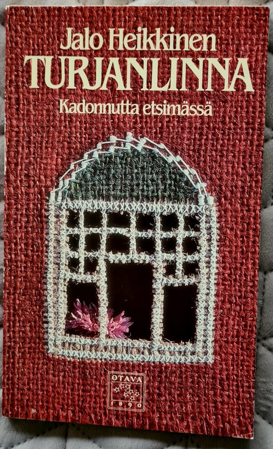 Jalo Heikkinen: Turjanlinna - kadonnutta etsimässä (1986)
