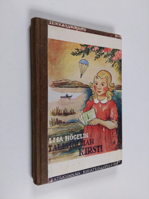 Lisa Högelin : Tallholman Kirsti