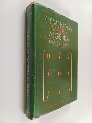 Franz E. Hohn : Elementary matrix algebra