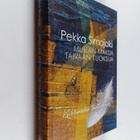Pekka Simojoki : Mullan makua, taivaan tuoksua : keikkami... - pikkukuva 1