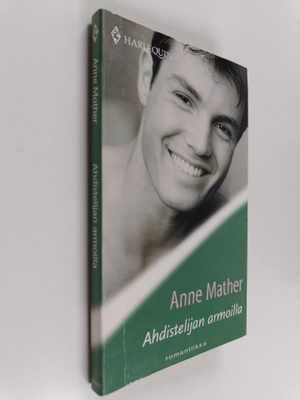 Anne Mather : Ahdistelijan armoilla