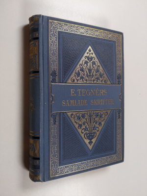 Esaias Tegner : Esaias Tegners samlade skrifter : Första ...