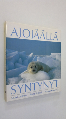 Seppo Keränen : Ajojäällä syntynyt