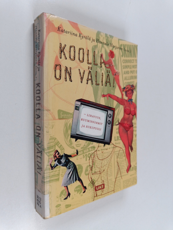 Katariina Kyrölä ym. : Koolla on väliä! : lihavuus, ruumi...