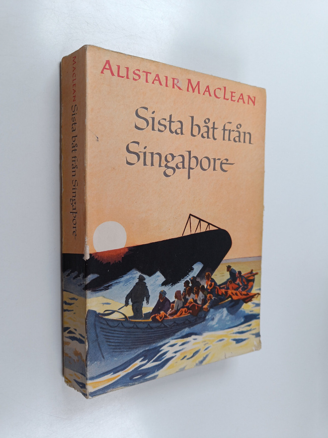 Alistair MacLean : Sista båt från Singapore