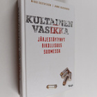 Mikko Gustafsson ym. : Kultainen vasikka - järjestäytynyt... - pikkukuva 1