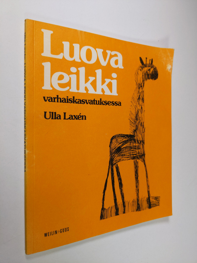 Ulla Laxen : Luova leikki varhaiskasvatuksessa