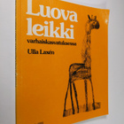 Ulla Laxen : Luova leikki varhaiskasvatuksessa - pikkukuva 1