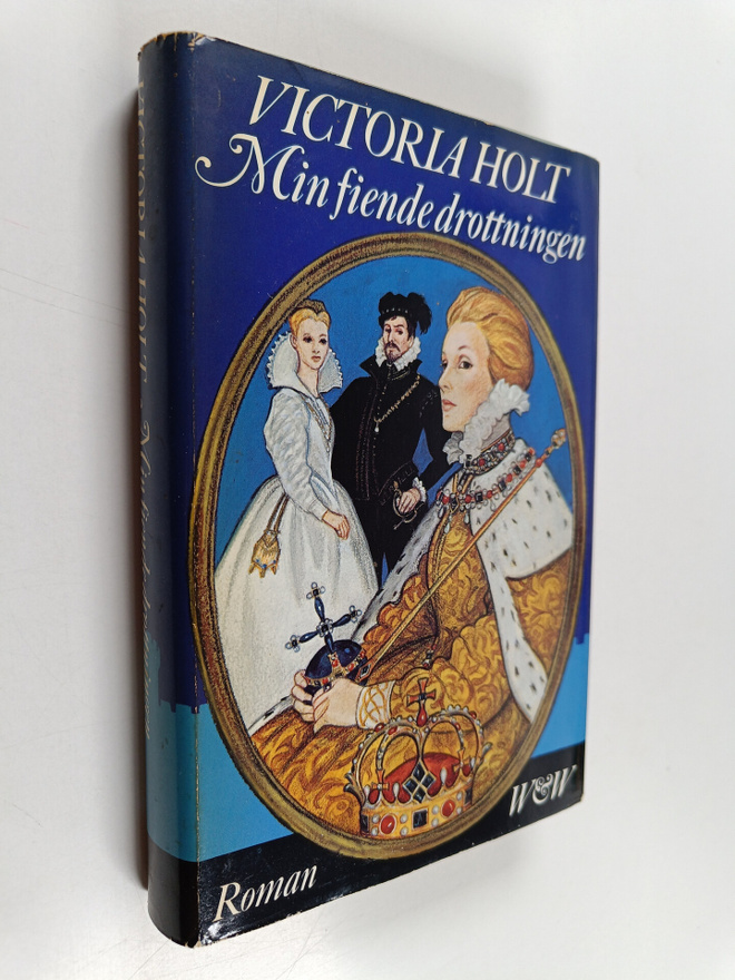 Victoria Holt : Min fiende drottningen