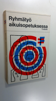 Väinö (toim.) Ruusala : Ryhmätyö aikuisopetuksessa
