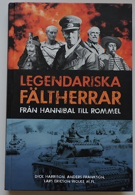Legendariska fältherrar från Hannibal till Rommel