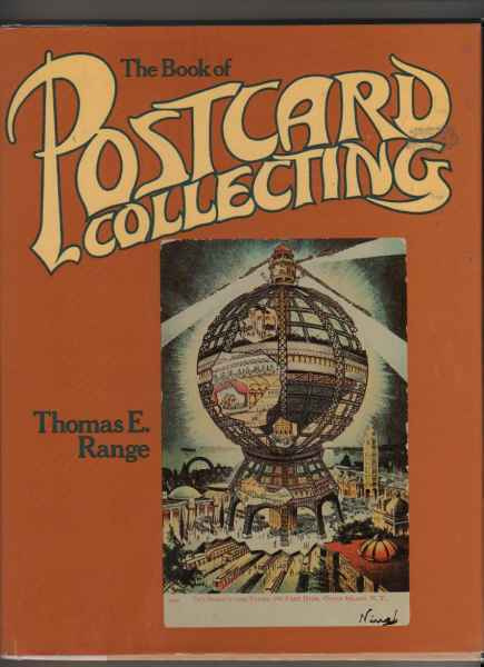 Range, Thomas E: The book of postcard collecting, NY 1980,1.