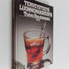 Toivo Rautavaara : Terveysteetä luonnonkasveista - pikkukuva 1