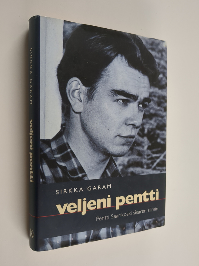 Sirkka Garam : Veljeni Pentti : Pentti Saarikoski sisaren...