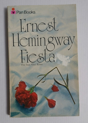 Ernest Hemingway - Fiesta (The Sun Also Rises)