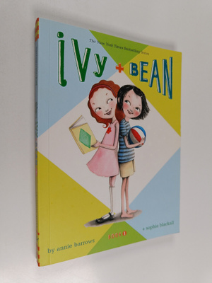 Annie Barrows : Ivy and Bean